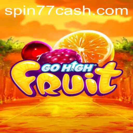 GoHighFruit: Descubra a Emoção do Mais Novo Jogo de Estratégia com SPIN77
