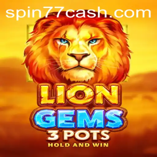 Descubra o Mundo de Aventuras do Jogo LionGems3pots com SPIN77